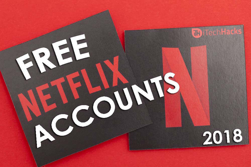 Free | Premium Netflix Accounts & Passwords 2019 - Netflix Account Generator