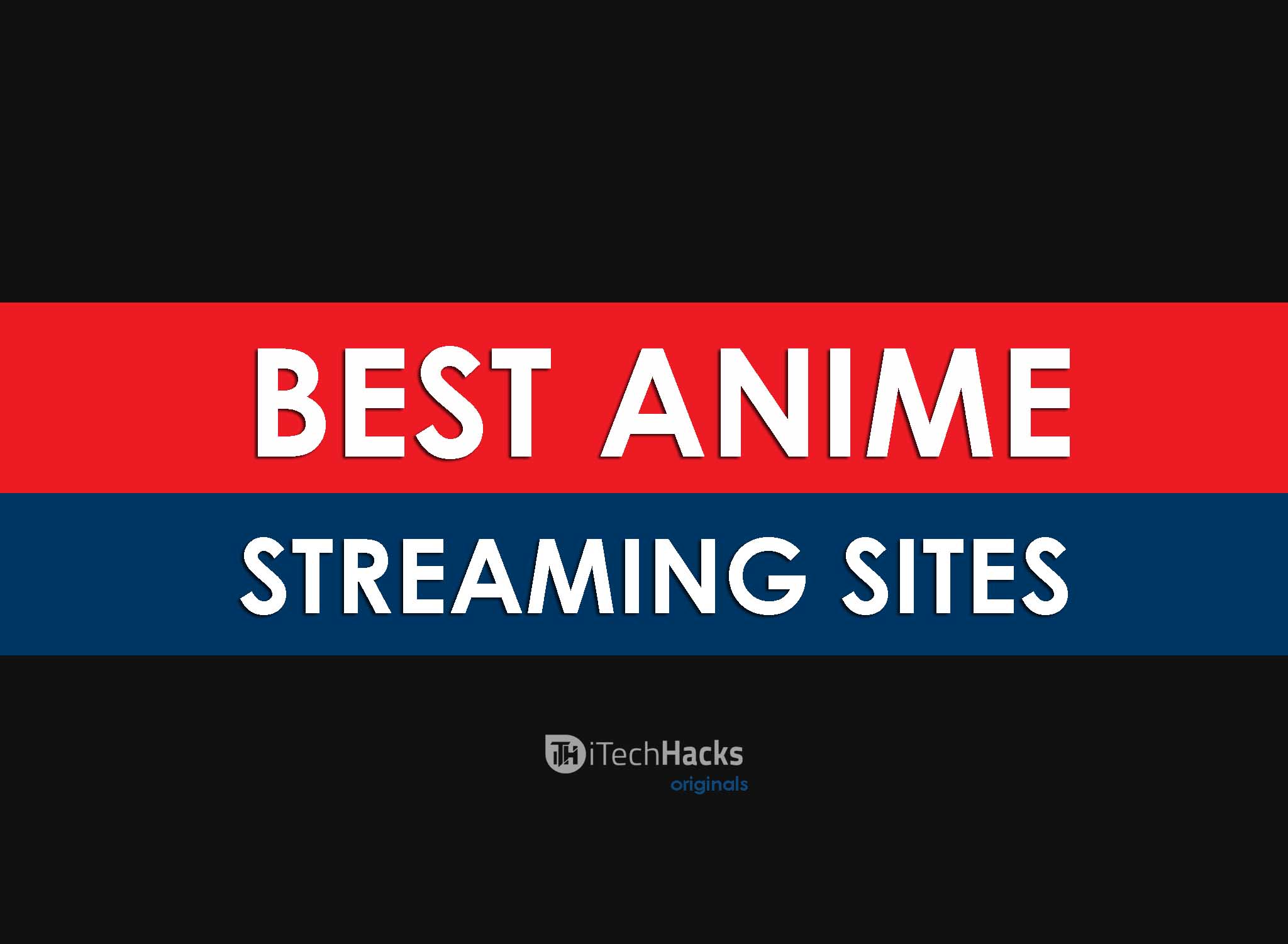 7 Best Websites To Watch Anime That Are Free And Safe