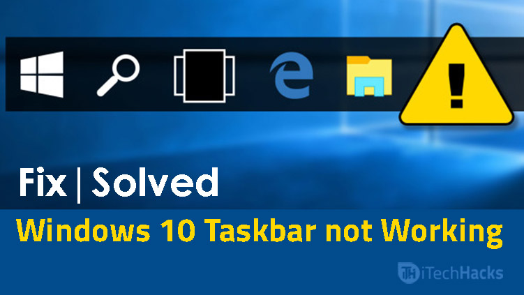 taskbar on windows 10 not working