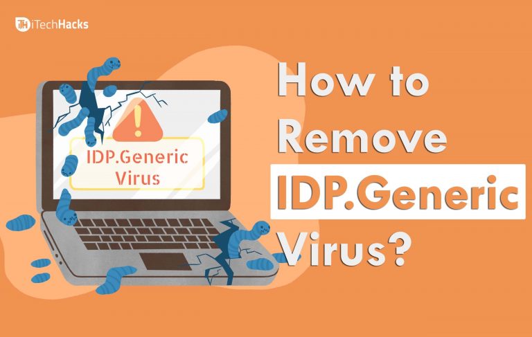 what-is-idp-generic-how-to-remove-idp-generic-virus-technoroll