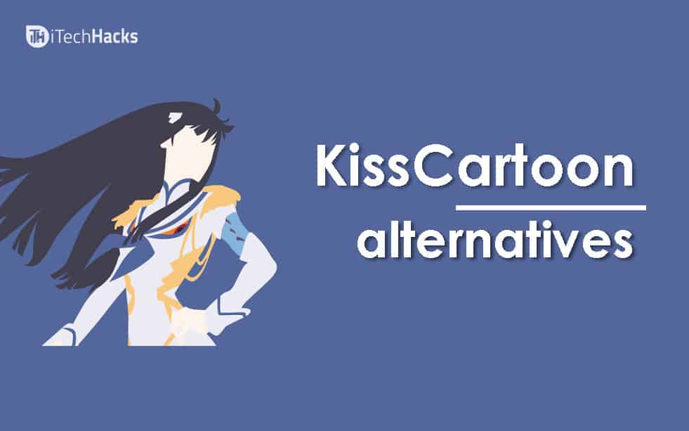 Top 14 KissCartoon Alternatives Sites of Anime 2020 - Technoroll