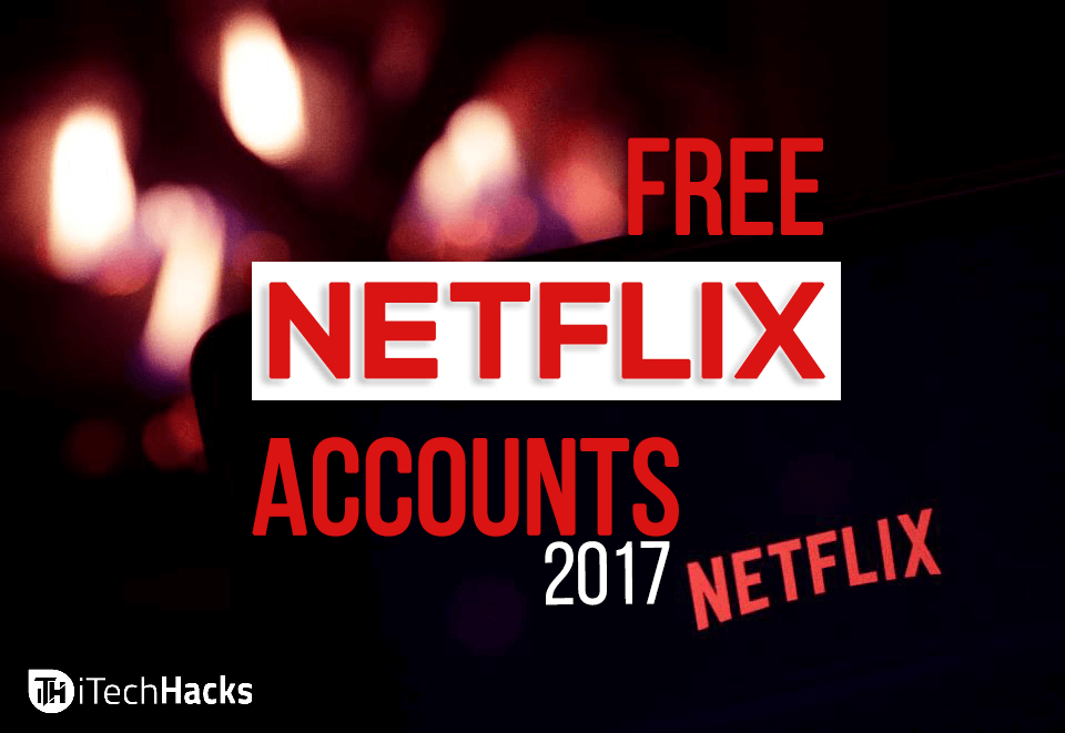 100+ Free Netflix Accounts & Passwords 2019: All About Netflix