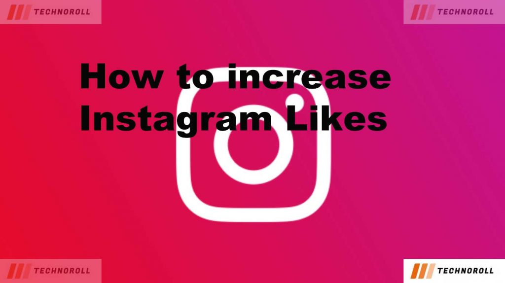 How to increase Instagram Likes