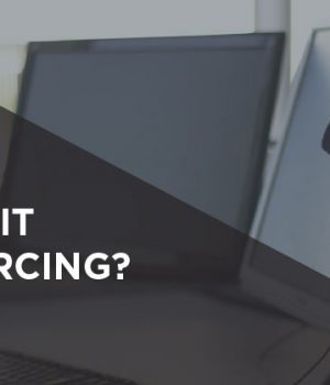 Should You Consider Outsourcing Your IT Support Requirements