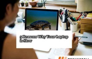 5 Reasons Why Your Laptop Is Slow Reasons-Why-Your-Laptop-Is-Slow