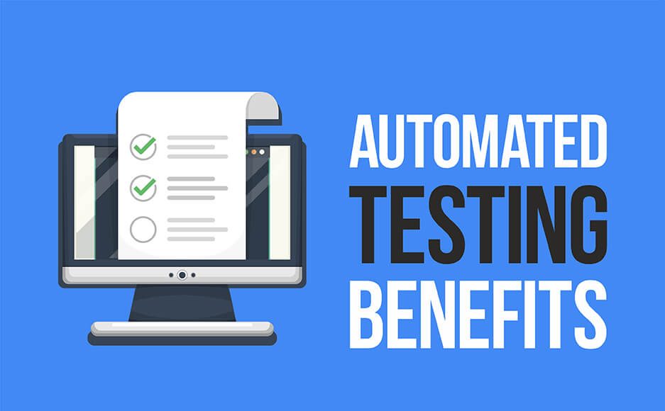 Advantages Of Automated Testing