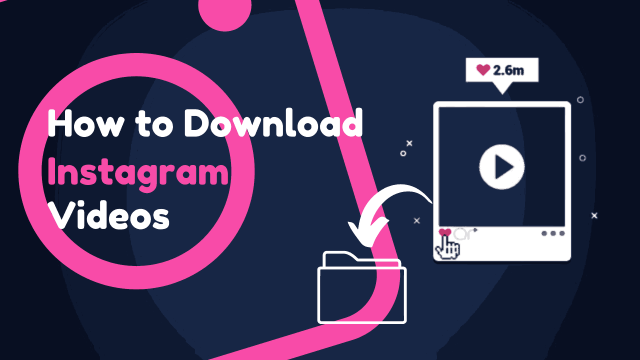 how to download instagram videos_11zon